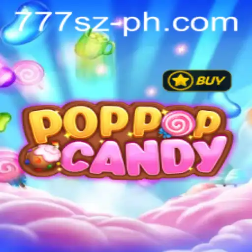 Explore the Sweet World of POPPOPCANDY: A Game Revolutionizing Entertainment with 777sz