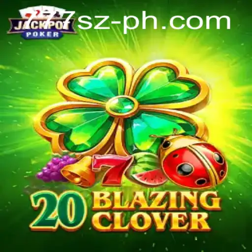 Discover the Thrills of 20BlazingClover: A Deep Dive into Gameplay and Strategy